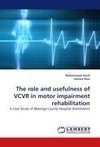 The role and usefulness of VCVR in motor impairment rehabilitation