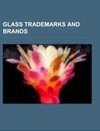 Glass trademarks and brands