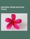 Rappers from Houston, Texas