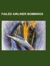 Failed airliner bombings