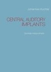 CENTRAL AUDITORY IMPLANTS