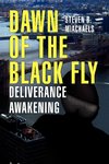 Dawn of the Black Fly