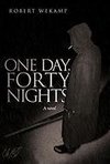 One Day, Forty Nights