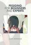 Pegging for Beginners and Experts
