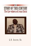The Story of This Century, the Eye-Witness of Jesus Christ