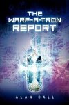 The Warf-A-Tron Report