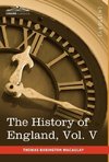 The History of England from the Accession of James II, Vol. V (in Five Volumes)