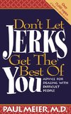 The Don't Let Jerks Get the Best of You