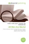All Men Are Mortal