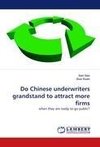Do Chinese underwriters grandstand to attract more firms
