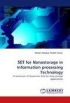 SET for Nanostorage in Information processing Technology