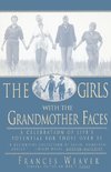 Girls with Grandmother Faces