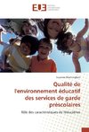 Qualité de l'environnement éducatif des services de garde préscolaires
