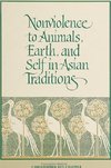 Nonviolence to Animals, Earth, and Self in Asian Traditions