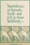 Chapple, C: Nonviolence to Animals, Earth, and Self in Asian