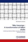 Toku haerenga - A transformation of Maori cloaks