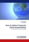 How to define Corporate Social Responsibility