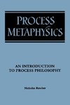 Rescher, N: Process Metaphysics