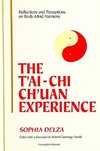 Delza, S: T'ai-Chi Ch'uan Experience