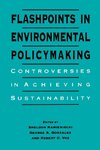Flashpoints in Environmental Policymaking