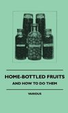 Home-Bottled Fruits - And How to Do Them