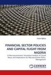 FINANCIAL SECTOR POLICIES AND CAPITAL FLIGHT FROM NIGERIA