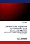 Common Data Acquisition System for the ZEUS Luminosity Monitor