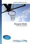 Dwayne Wade