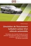 Simulation de l''écoulement turbulent autour d''un véhicule automobile