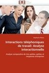Interactions téléphoniques de travail: Analyse interactionnelle