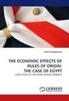 THE ECONOMIC EFFECTS OF RULES OF ORIGIN: THE CASE OF EGYPT