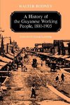Rodney, W: History of the Guyanese Working People 1881-1905
