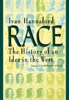 Hannaford, I: Race - the History of an Idea in the West