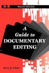 Kline, M: Guide to Documentary Editing 2e