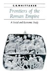 Whittaker, C: Frontiers of the Roman Empire
