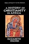 A History of Christianity in Africa
