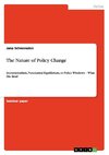 The Nature of Policy Change