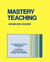 Hunter, M: Mastery Teaching