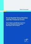 Asset-backed Securitization and the Financial Crisis