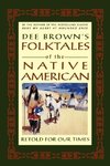 Dee Brown's Folktales of the Native American