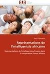 Représentations de l''intelligentsia africaine