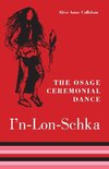 Osage Ceremonial Dance I'n-Lon-Schka