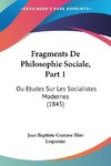 Fragments De Philosophie Sociale, Part 1