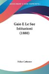 Gaio E Le Sue Istituzioni (1880)