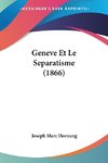Geneve Et Le Separatisme (1866)