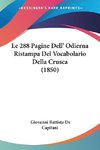 Le 288 Pagine Dell' Odierna Ristampa Del Vocabolario Della Crusca (1850)
