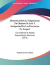 Memoria Sobre La Adquisicion De Objetos De Arte Y Antiguedad En Las Provincias De Aragon