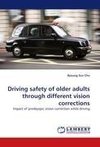Driving safety of older adults through different vision corrections
