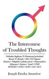 The Intercourse of Troubled Thoughts