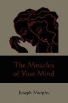 MIRACLES OF YOUR MIND